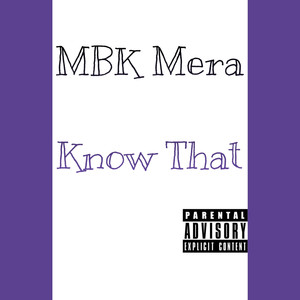 Know That (Explicit)