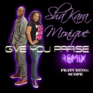 Give You Praise (Remix)