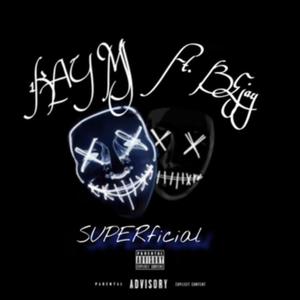 Superficial (feat. BeJay) [Explicit]