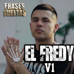 El Fredy V1 (Explicit)