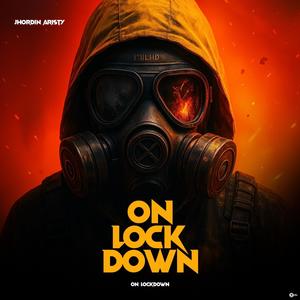 On lockdown (Explicit)