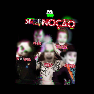 Sem Noção (Explicit)