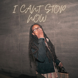 I can't stop now (intro) [Explicit]