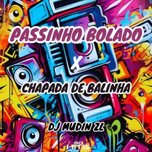 Passinho Bolado x Chapada de Balinha (Explicit)