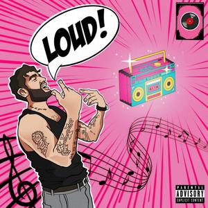 LOUD! (Explicit)