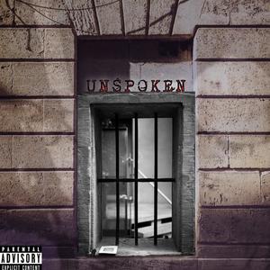 UnSpoken (Explicit)