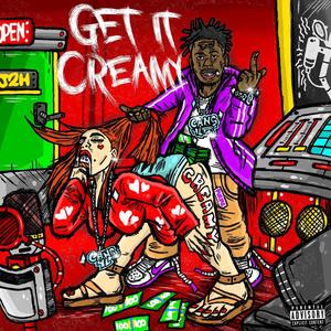 Get It creamyy (Explicit)