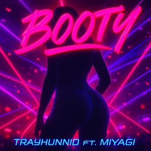Booty (feat. DatBoyMiyagi) (Explicit)