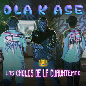 Ola k ase (Explicit)