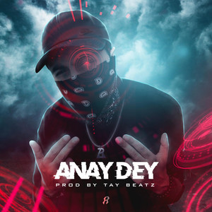 Anay Dey (Explicit)