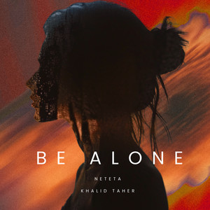 Be Alone (Khalid Taher Remix)