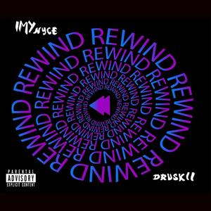 Rewind (feat. Druskii)