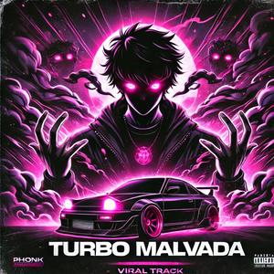 Turbo Malvada (feat. Axxel & Slowtune) (SLOWED)