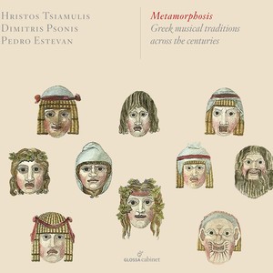 Metamorphosis - Greek Musical Traditions Across the Centuries