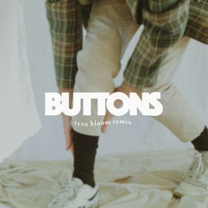Buttons (Tyzo Bloom Remix)