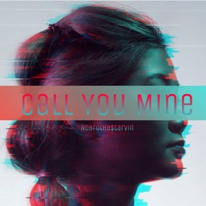 NB$ Call You Mine (Explicit)