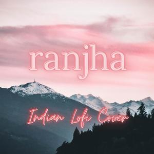 Ranjha(feat. Sudhanshu Raj Khare)