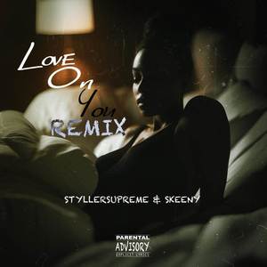 Love On You (Remix|Explicit)