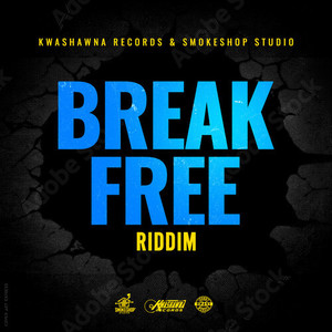 Break Free Riddim