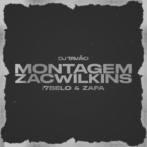 MONTAGEM ZACWILKINS (feat. MC 7BELO & MC ZAFA) [Explicit]