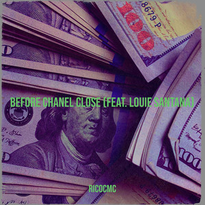 Before Chanel Close (Explicit)