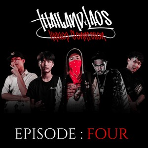 Episode Four (Thailand X Laos Cypher|Explicit)