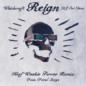 Reign (feat. Keef Wookie & Feral Serge)