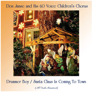 Drummer Boy / Santa Claus Is Coming To Town (All Tracks Remastered)