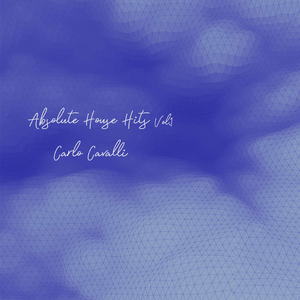 Carlo Cavalli - Absolute House Hits Vol.1