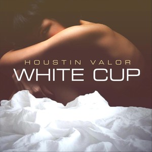 White Cup (Explicit)