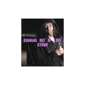 Running Out Of Love (Explicit)