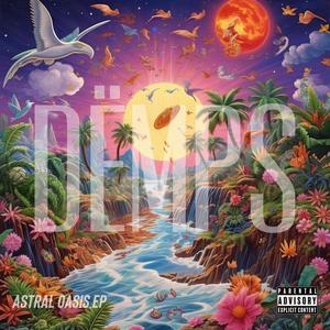 Astral Oasis EP (Explicit)