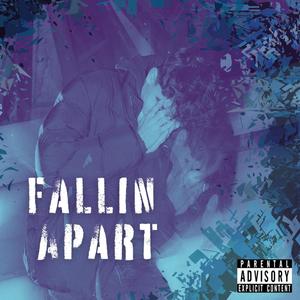 fallin apart.