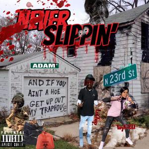 Never Slippin (feat. LUCHOP) (Explicit)