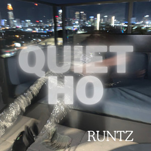 Quiet Ho (Explicit)