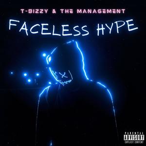 Faceless Hype (Explicit)