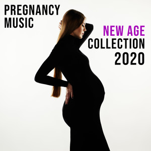 Pregnancy Music New Age Collection 2020