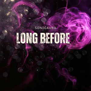 Long Before