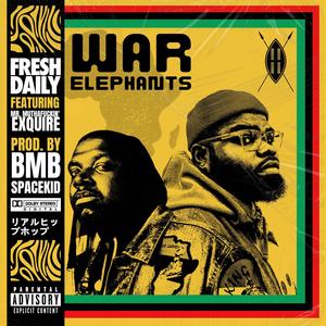 War Elephants (feat. Mr. Mutha****in' eXquire) [Explicit]