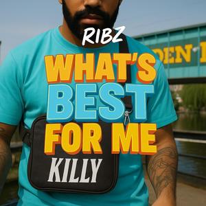 What's Best For Me (Explicit)