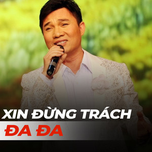 Xin đừng trách đa đa