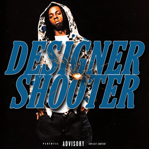 Designer Shooter (Explicit)