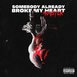 Somebody Already Broke My Heart (Explicit)