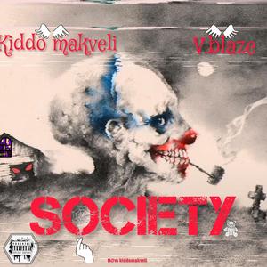 Society (feat. V.Blaze) [Explicit]