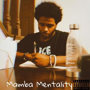 Mamba Mentality (Explicit)