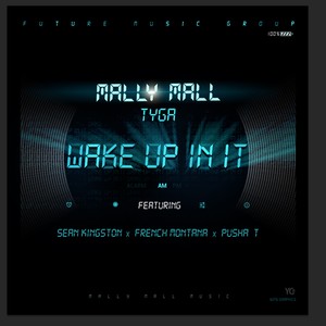 Wake Up In It (feat. Sean Kingston, French Montana & Pusha T) - Single [Explicit]
