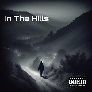 In The Hills (Explicit)