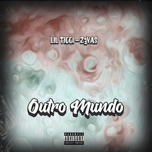 Outro Mundo (Explicit)