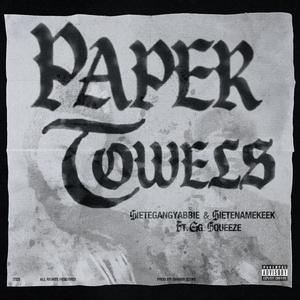 Paper Towels (feat. GG Squeeze & Shawn Scope) (Explicit)