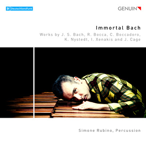 Percussion Recital: Rubino, Simone - BACH, J.S. / BOCCA, R. / BOCCADORO, C. / NYSTEDT, K. / XENAKIS, I. / CAGE, J. (Immortal Bach)